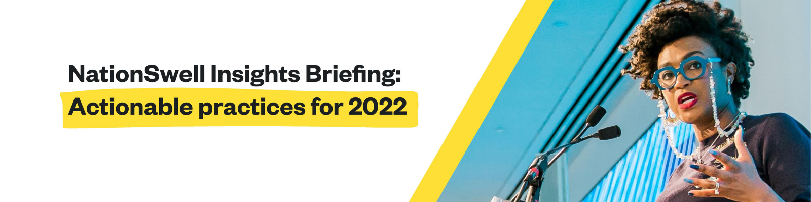 Text: NationSwell Insights Briefing header with image of woman speaking Text: NationSwell Insights Briefing header with image of woman speaking